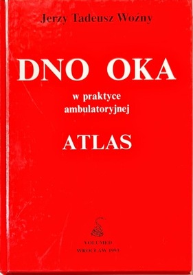 DNO OKA W PRAKTYCE AMBULATORYJNEJ ATLAS