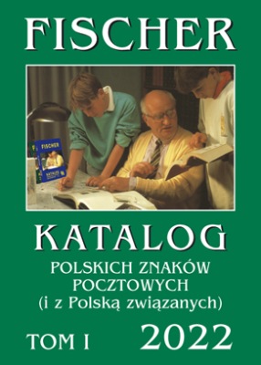 Katalog znaczków Fischer 2022- TOM I