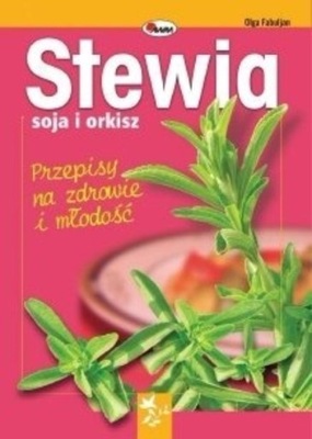 Stewia soja i orkisz