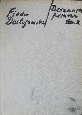 Dziennik pisarza Tom II Fiodor Dostojewski