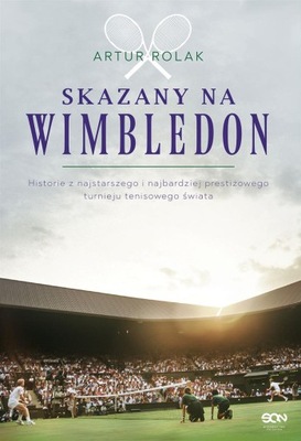 SKAZANY NA WIMBLEDON