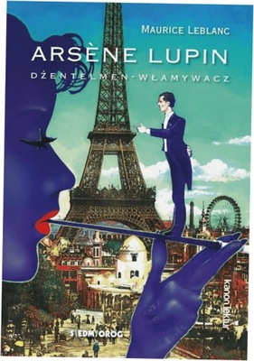 Arsene Lupin. Dżentelmen - włamywacz - Leblanc