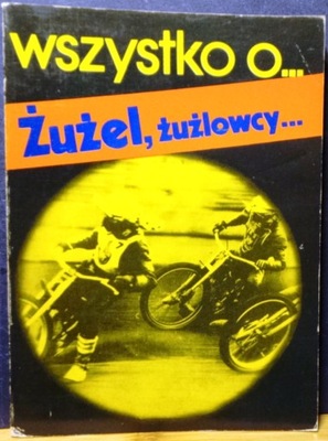 ŻUŻEL, żużlowcy…