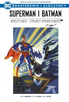 SUPERMAN I BATMAN STRAŻNICY BOHATEROWIE I ZŁOCZYŃCY 9 UNIWERSUM DC FOLIA
