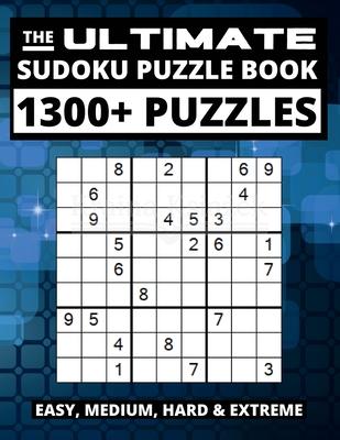 The Ultimate Sudoku Puzzle Book: Big Book of