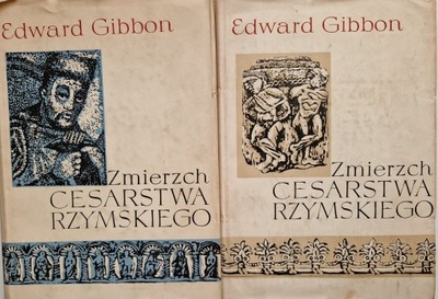 Zmierzch Cesarstwa Rzymskiego tom 1, 2 Edward Gibbon