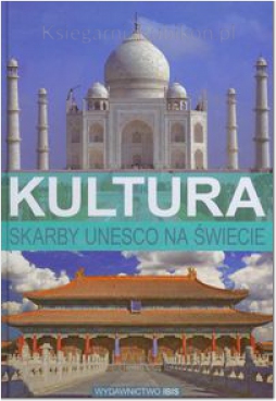 Skarby UNESCO na świecie Kultura