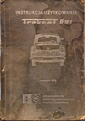 MANUAL UZYTKOWANIA TRABANT 601 FROM 1972R  