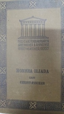 CHRIST-FISCHER HOMERA ILIADA