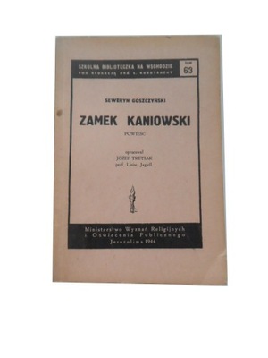 Zamek Kaniowski Seweryn Goszczyński 1944