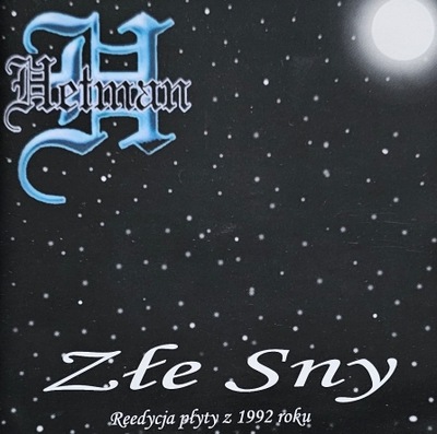 Hetman - Złe sny - CD wyd. 2007