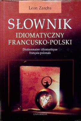 Słownik idiomatyczny francusko polski