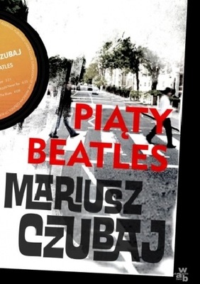 PIĄTY BEATLES Mariusz Czubaj