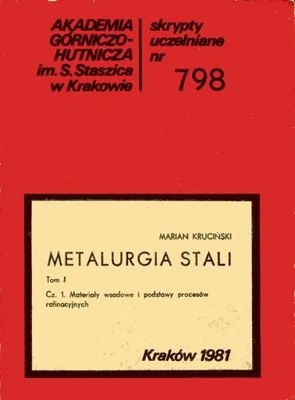 Metalurgia stali t. I cz. 1. Kruciński