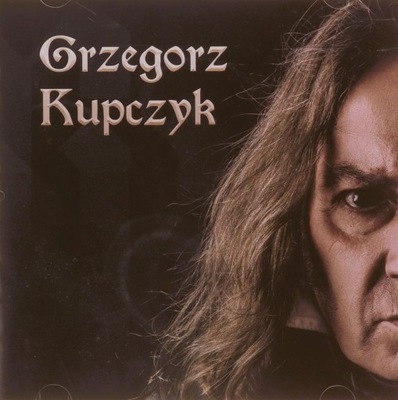 GRZEGORZ KUPCZYK: GRZEGORZ KUPCZYK [CD]