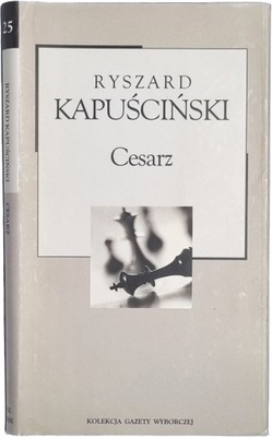 Ryszard Kapuściński Cesarz