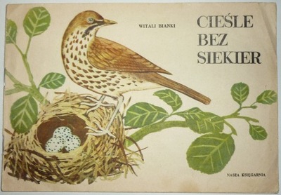 CIEŚLE BEZ SIEKIER Witali Bianki POCZYTAJ MI MAMO 1967