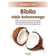 Biblia oleju kokosowego Bruce Fife OUTLET
