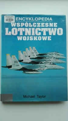 Encyklopedia współczesne lotnictwo wojskowe