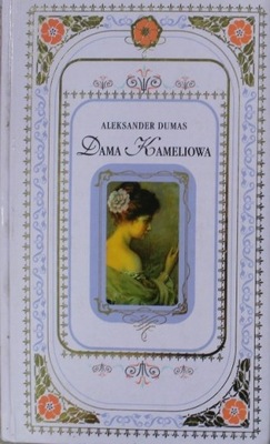 Aleksander Dumas - Dama Kameliowa