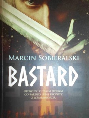 Bastard - Marcin Sobieralski