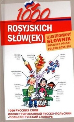 1000 rosyjskich słówek Ilustrowany słownik