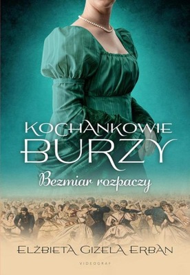 (e-book) Kochankowie Burzy. Tom 10. Bezmiar rozpaczy Bezmiar rozpaczy