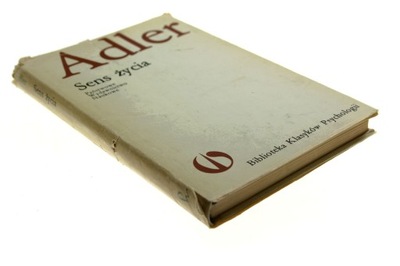 SENS ŻYCIA Alfred Adler