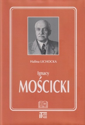 Ignacy Mościcki Halina Lichocka