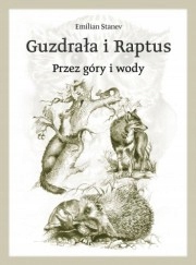 Guzdrała i Raptus. Przez góry i wody (oprawa miękk