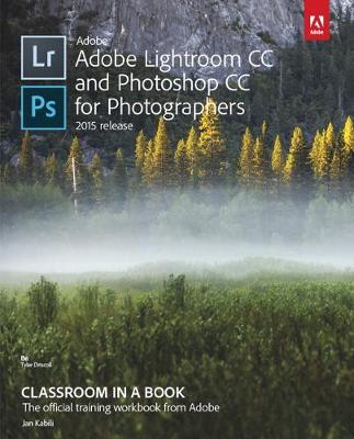 Adobe Lightroom and Photoshop CC for Photographers