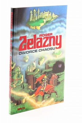 Dworce Chaosu Zelazny