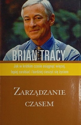 Brian Tracy Zarządzanie czasem