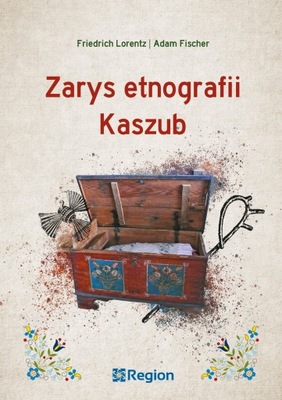 Zarys etnografii Kaszub (Friedrich Lorentz, Adam Fischer)