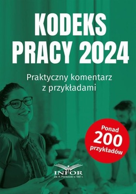 (e-book) Kodeks Pracy 2024 Praktyczny komentarz z przykładami