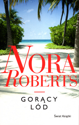 Gorący lód Nora Roberts