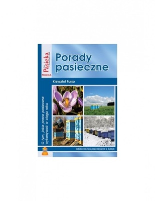 Porady pasieczne"(Krzysztof Furso)