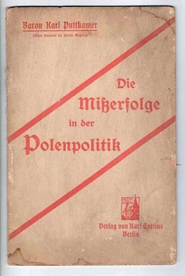 Puttkamer K: Misserfolge in der Polenpolitik 1913