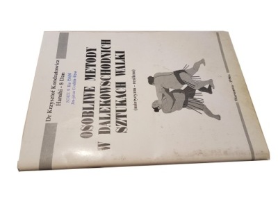 OSOBLIWE METODY W DALEKOWSCHODNICH SZTUKACH WALKI