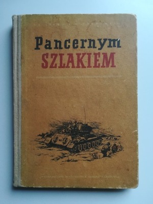 Pancernym szlakiem Cz. Lipka M Tarnawski Unikat