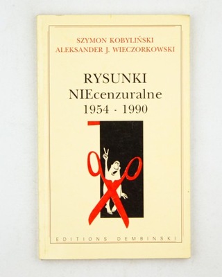 Rysunki NIEcenzuralne 1954-1990, Kobyliński Sz. ,
