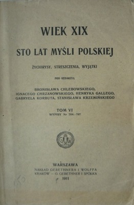 Wiek XIX Sto lat myśli Polskiej tom VI 1911
