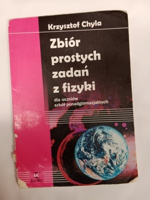 Zbiór prostych zadań z fizyki Chyla Krzysztof