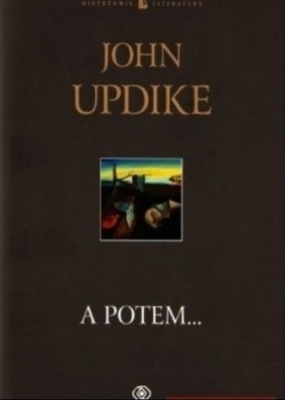 John Updike - A potem