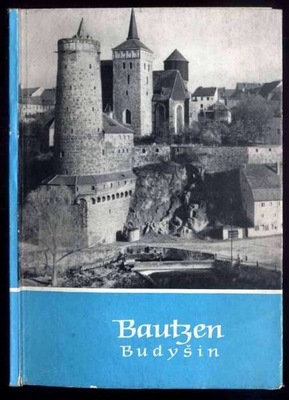 Bautzen = Budysin / Budziszyn / Leipzig 1960