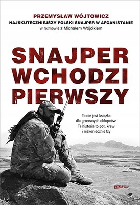 Snajper wchodzi pierwszy Wójcik