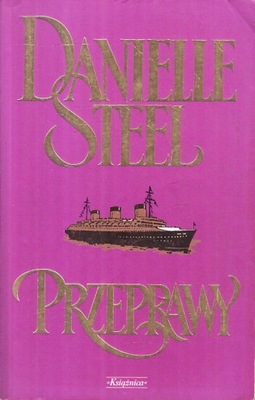 PRZEPRAWY * DANIELLE STEEL