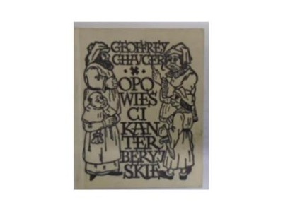 Opowieści kanterberyjskie MINIATURA - G.Chavcer