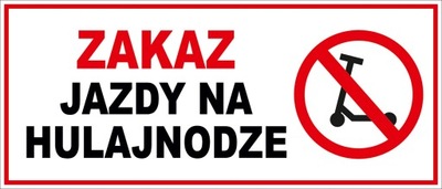 TABLICZKA ZAKAZ JAZDY NA HULAJNODZE 35X15