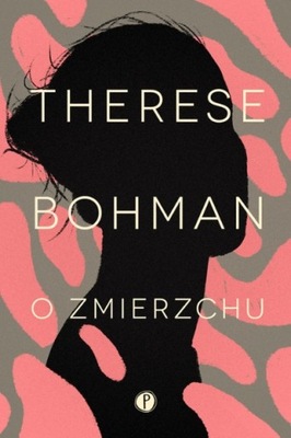 Therese Bohman - O zmierzchu